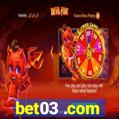 bet03 .com